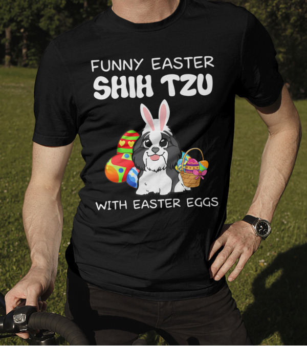 Funny Easter Shih Tzu With Easter Eggs Basket And Bunny Ears T-Shirt