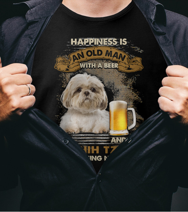 Happiness Is An Old Man With A Beer And A Shih Tzu Sitting Near T-Shirt
