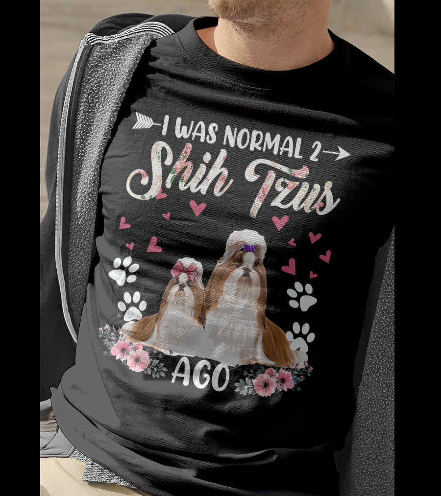 I Was Normal Two Shih Tzus Ago Shih Tzu Floral Hearts T-Shirt