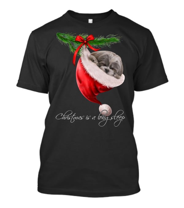 Shih Tzu Sleeping In Santa's Hat Christmas Is A Snuggly Dream T-Shirt