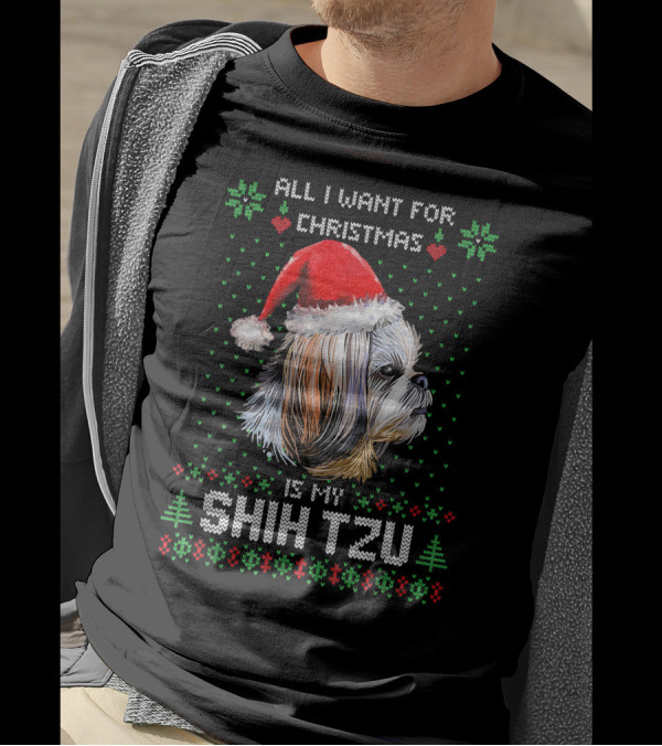 All I Want For Christmas Is My Shih Tzu T-Shirt