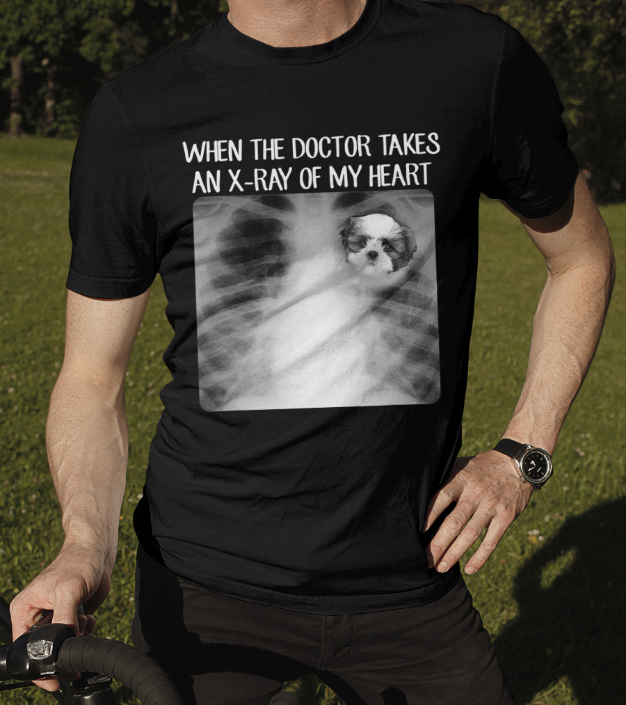 When Doctor Takes X-ray Of My Heart Shih Tzu Mom Image T-Shirt