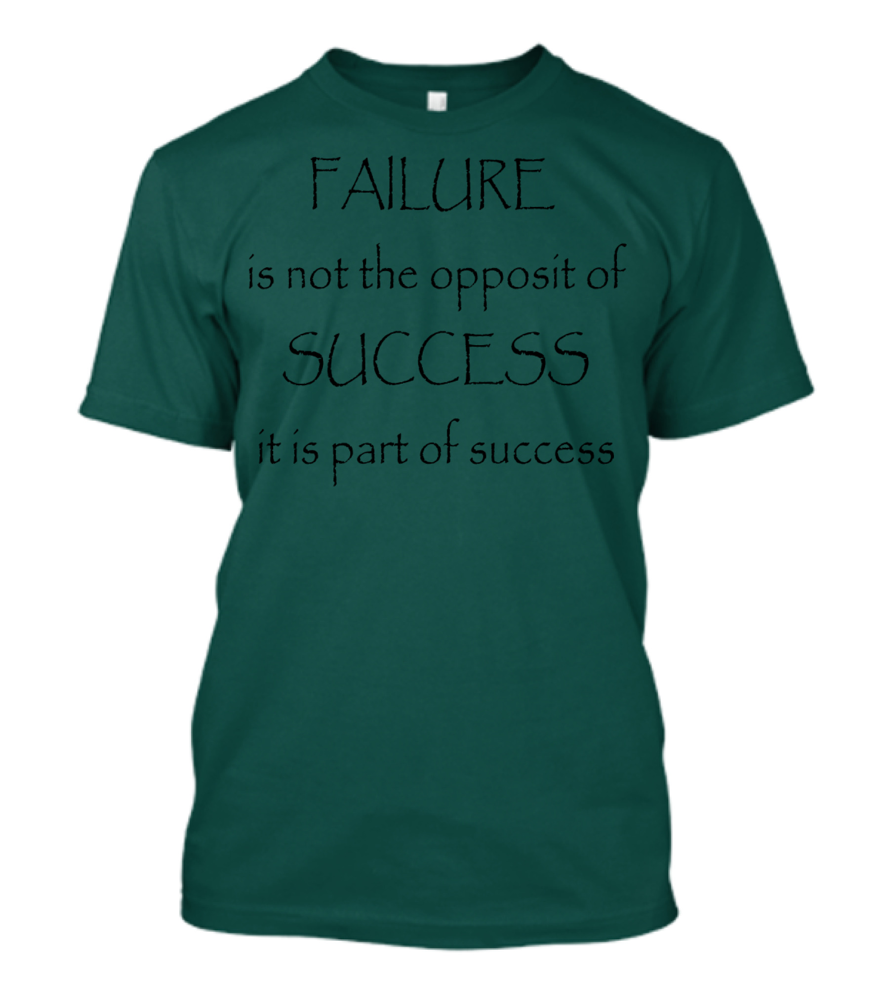 Failure Is Part Of Success Motivation T-Shirt