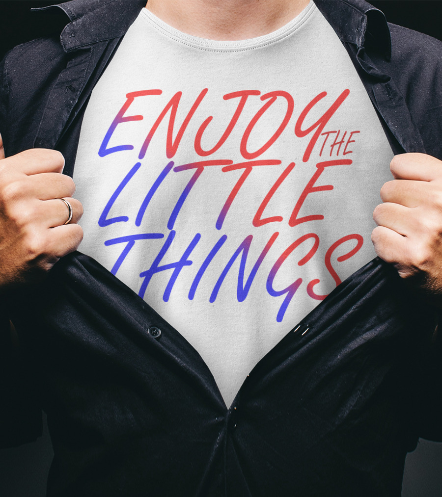 Enjoy The Little Things Gradient Lettering T-Shirt