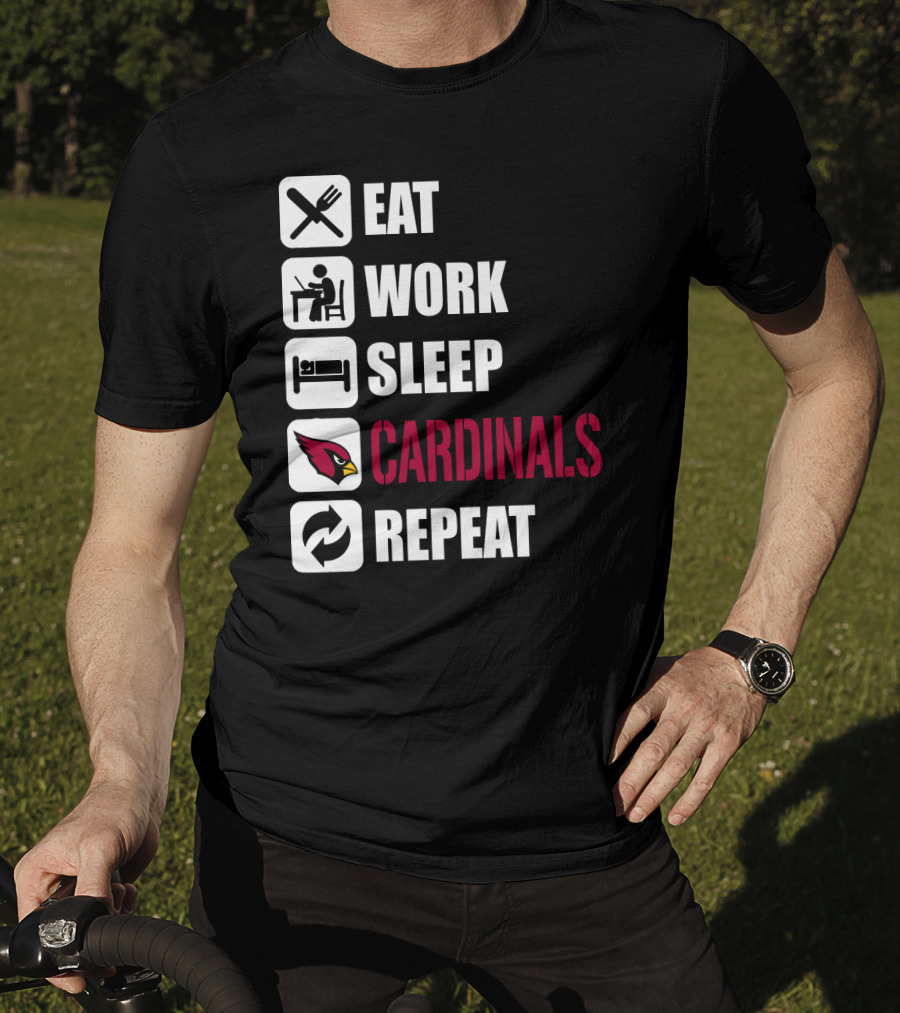 Eat Work Sleep Arizona Cardinals Repeat T-Shirt
