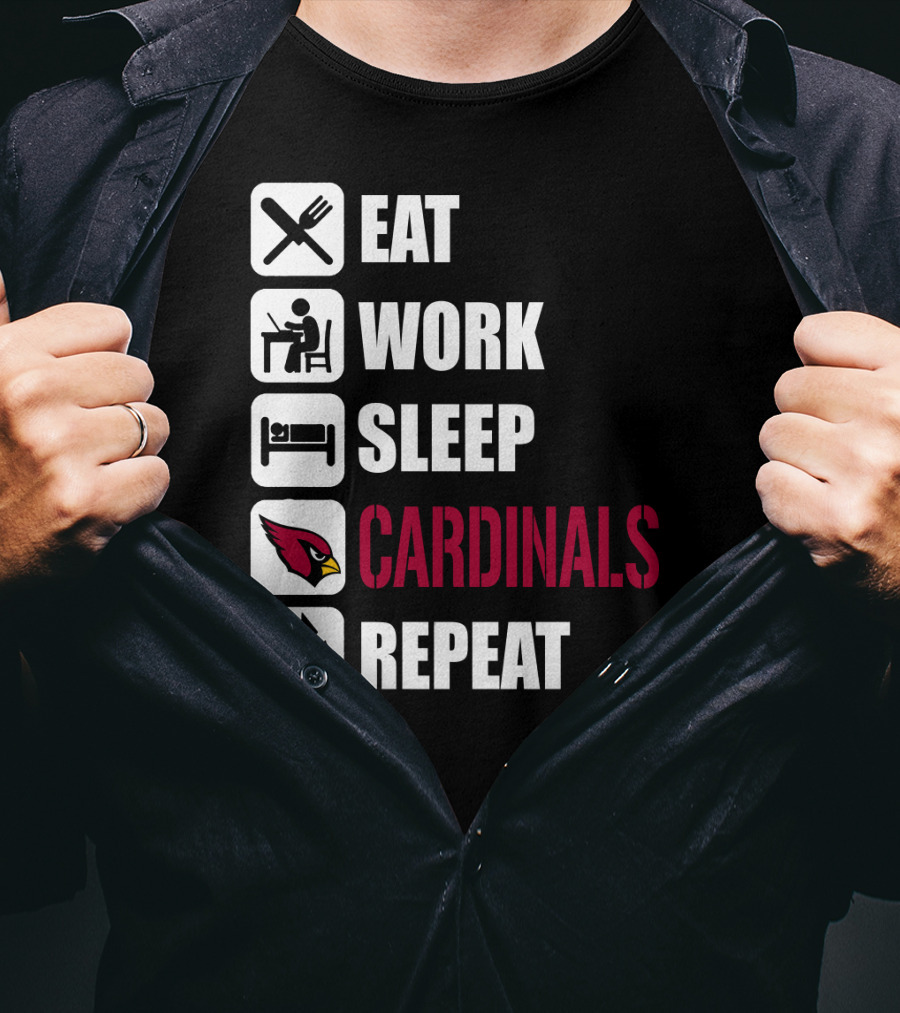 Eat Work Sleep Arizona Cardinals Repeat T-Shirt