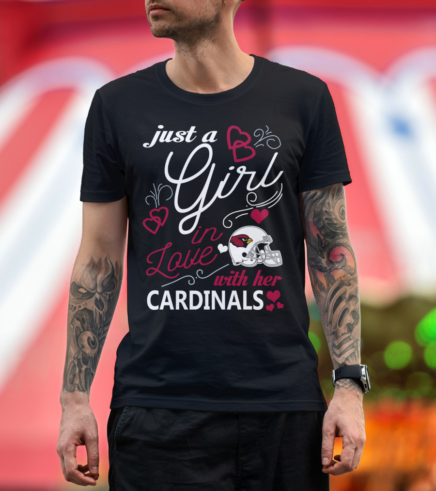 Just A Girl In Love With Her Arizona Cardinals T-Shirt