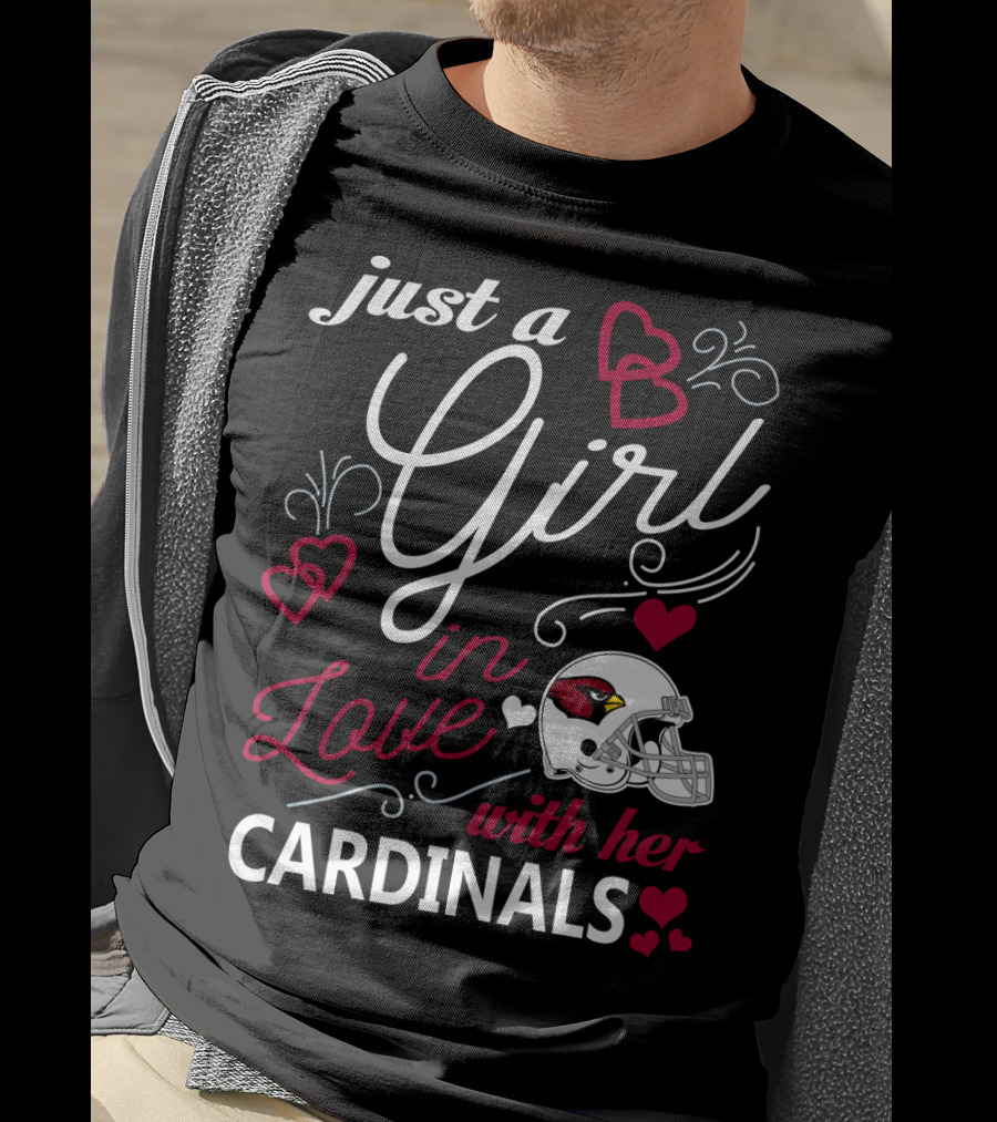 Just A Girl In Love With Her Arizona Cardinals T-Shirt