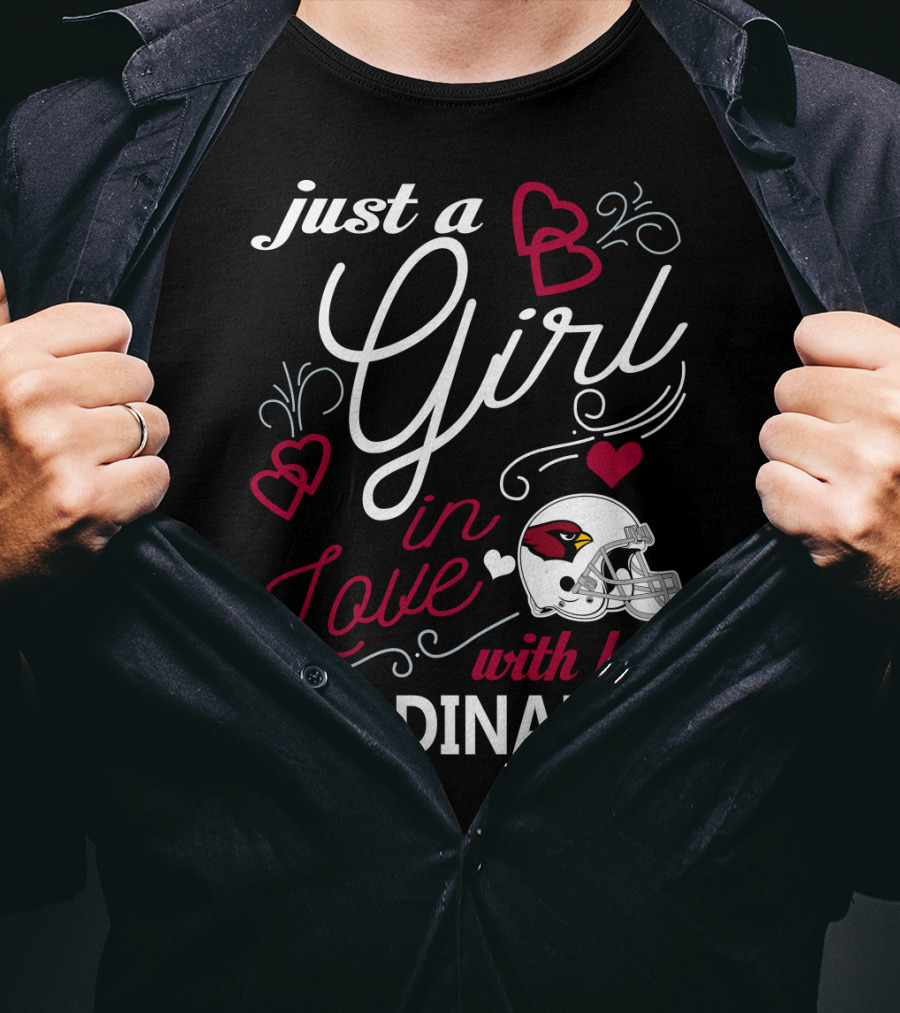 Just A Girl In Love With Her Arizona Cardinals T-Shirt