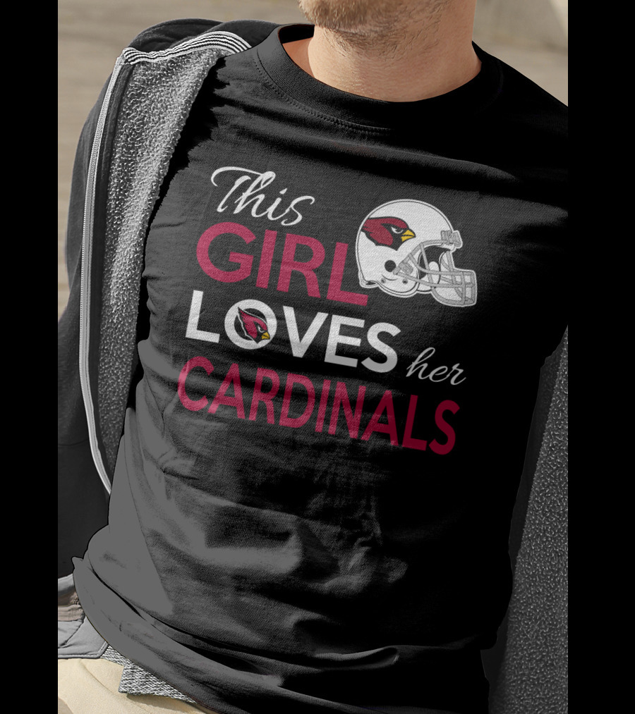 This Girl Loves Her Arizona Cardinals T-Shirt
