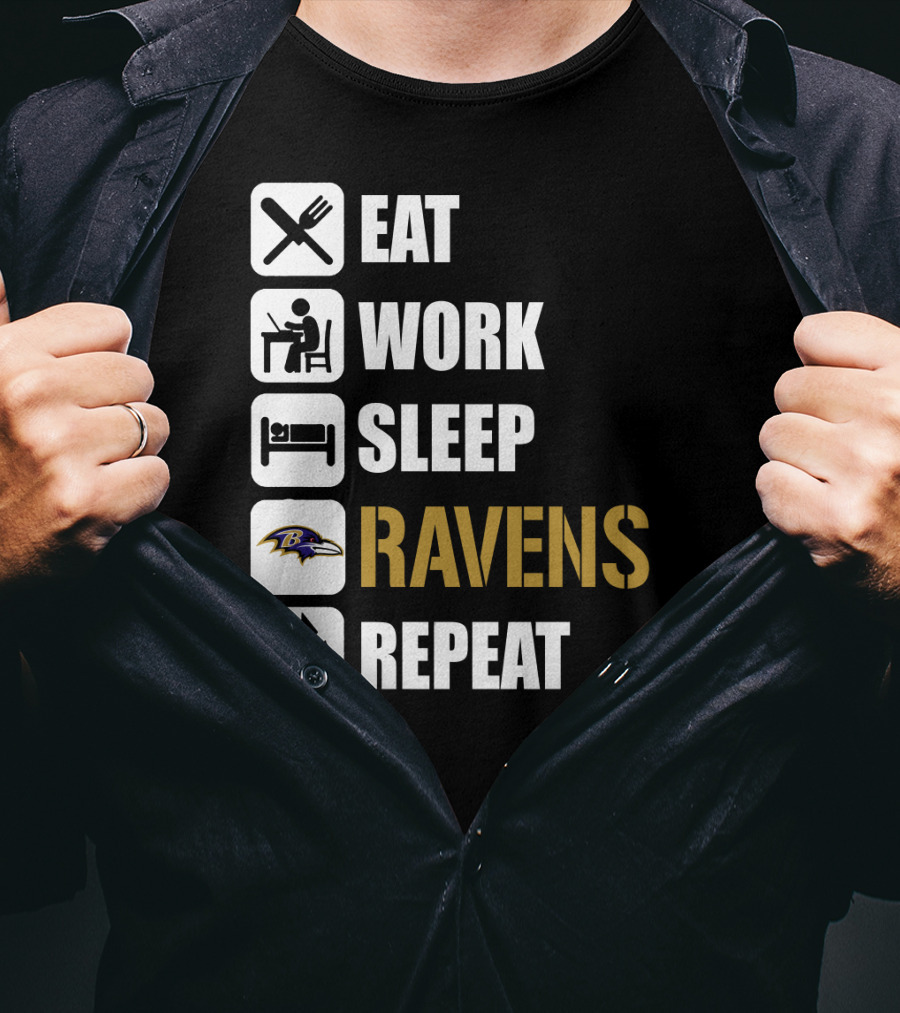 Eat Work Sleep Ravens Repeat T-Shirt