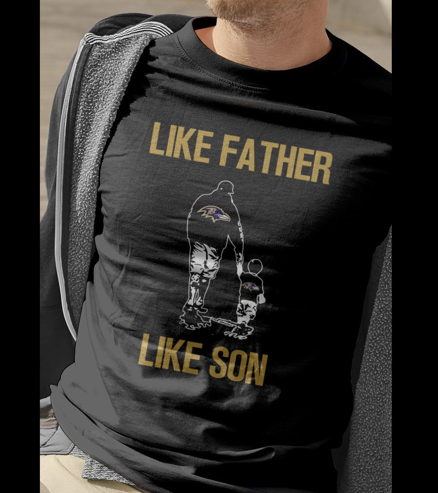 Baltimore Ravens Like Father Like Son T-Shirt