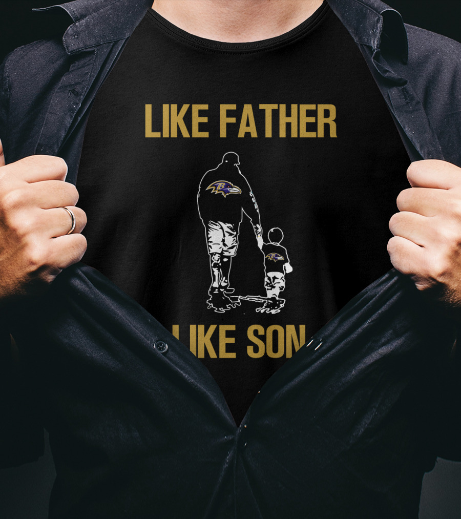 Baltimore Ravens Like Father Like Son T-Shirt