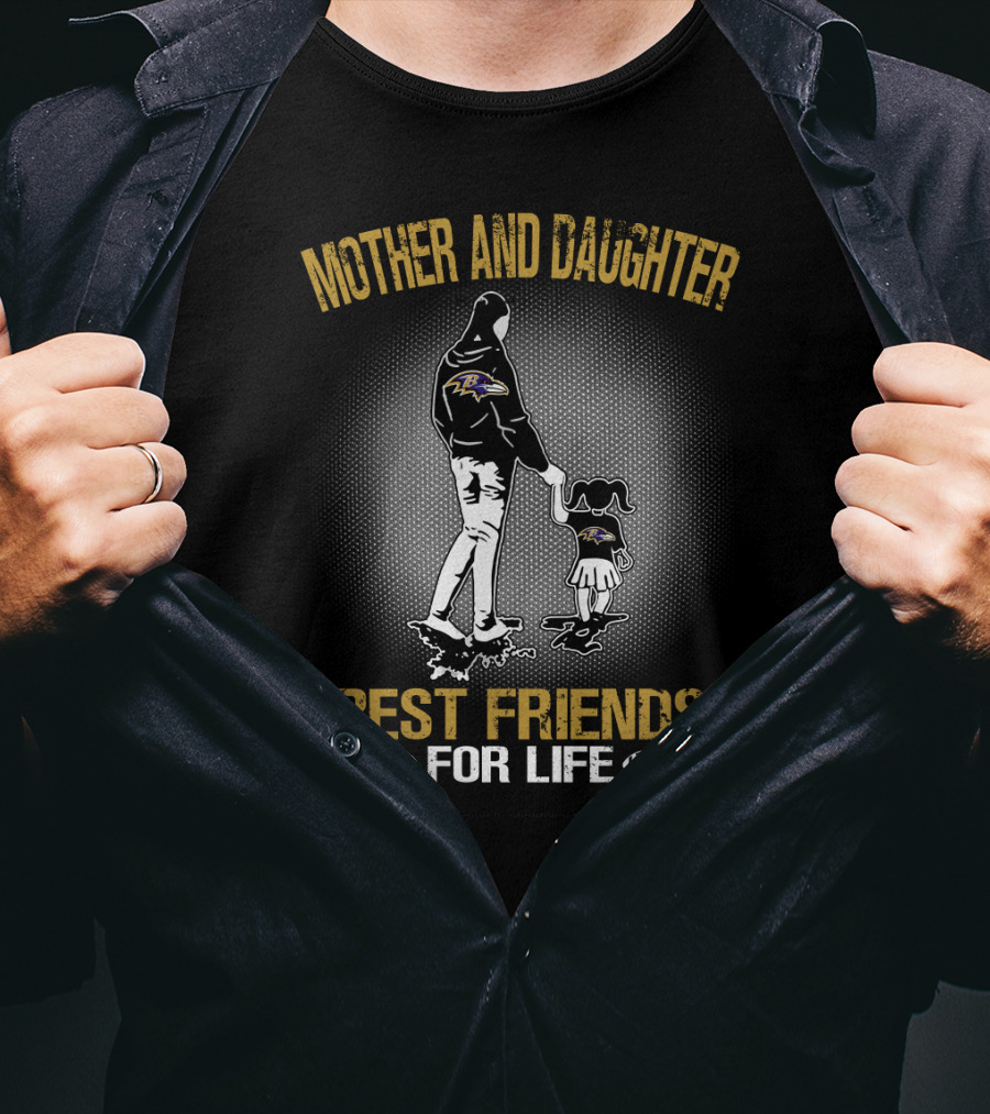 Mother And Daughter Baltimore Ravens Best Friends For Life T-Shirt