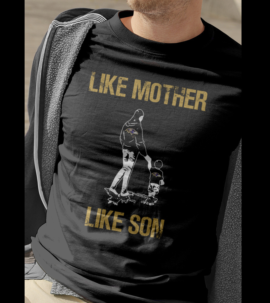 Baltimore Ravens Like Mother Like Son T-Shirt