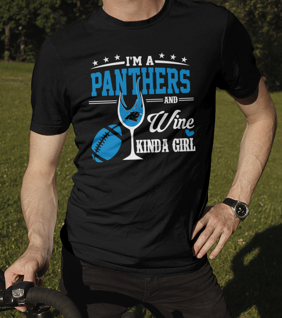 I'm A Panthers And Wine Kinda Girl T-Shirt