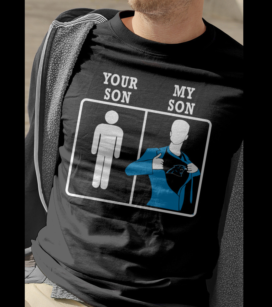 Your Son My Son Carolina Panthers Fan Pride T-Shirt