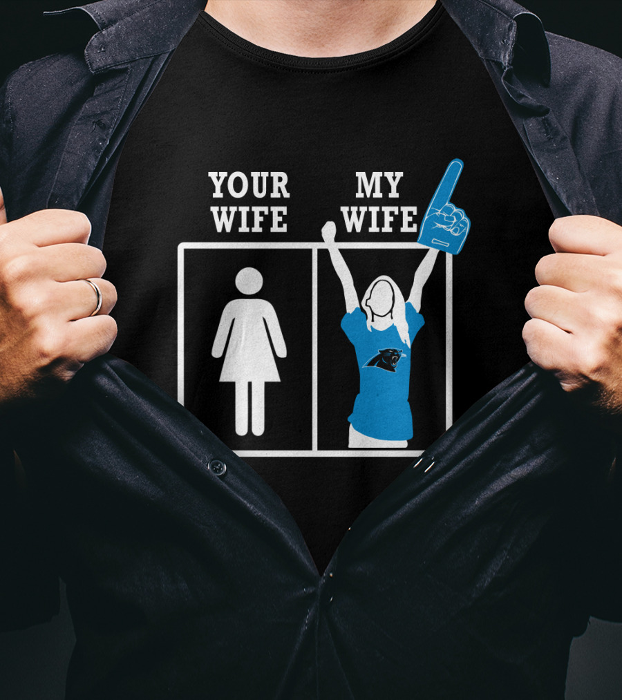 Your Wife My Wife Carolina Panthers Fan Foam Finger T-Shirt