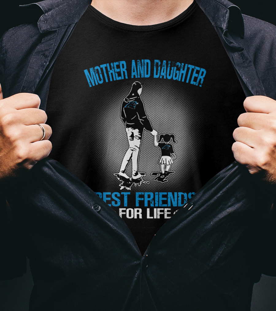 Mother And Daughter Carolina Panthers Best Friends For Life T-Shirt