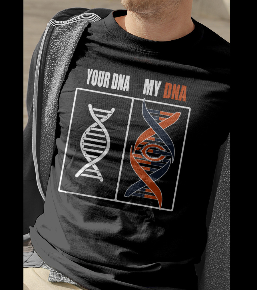 Chicago Bears Your Dna My Dna T-Shirt