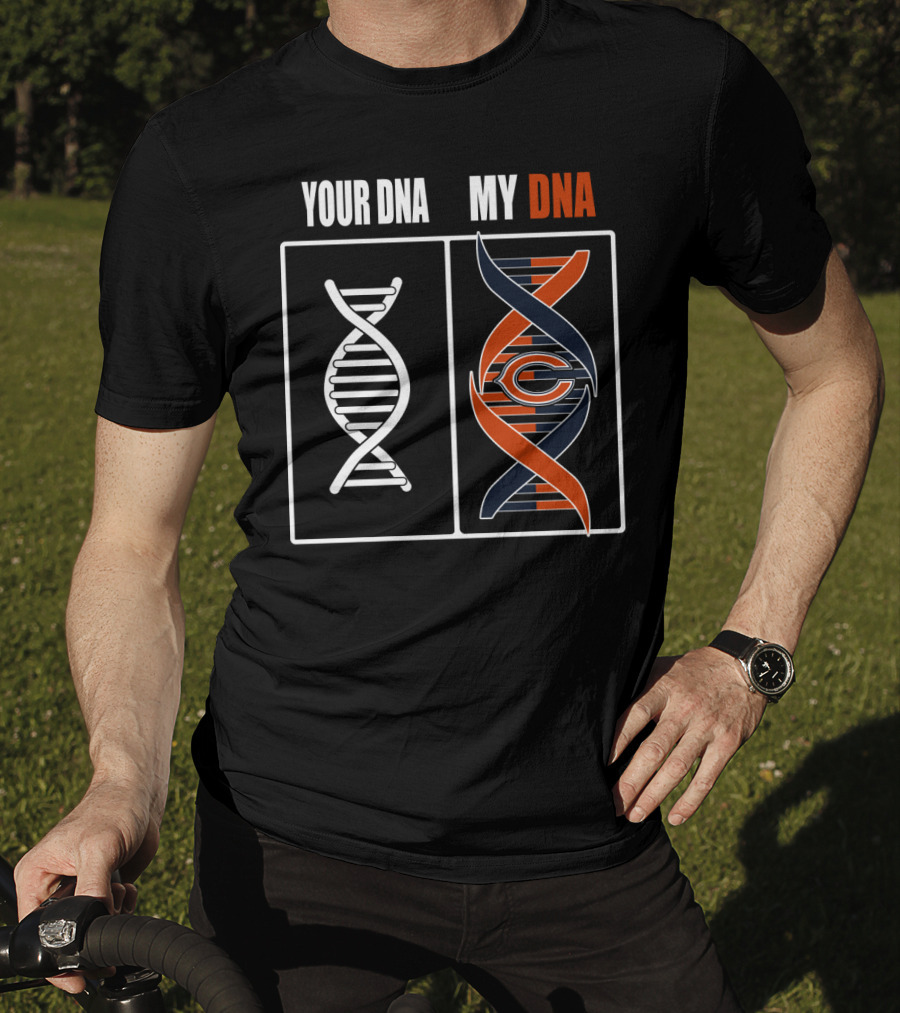 Chicago Bears Your Dna My Dna T-Shirt