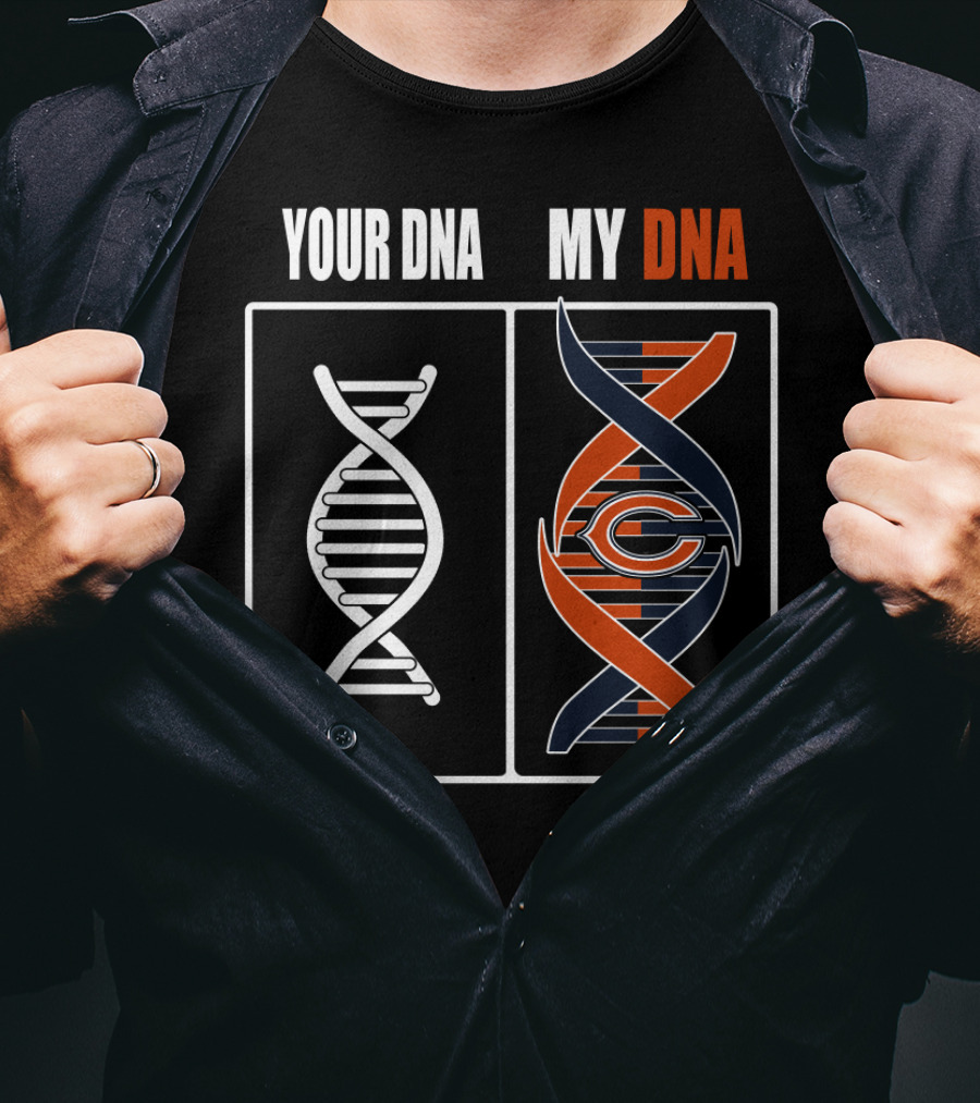 Chicago Bears Your Dna My Dna T-Shirt