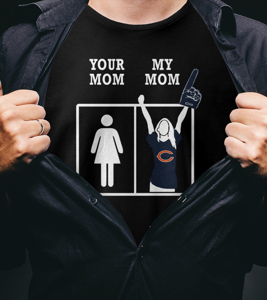 Your Mom My Mom Chicago Bears T-Shirt