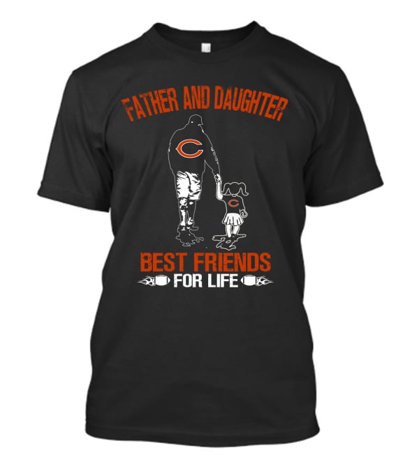 Father And Daughter Best Friends For Life Chicago Bears T-Shirt