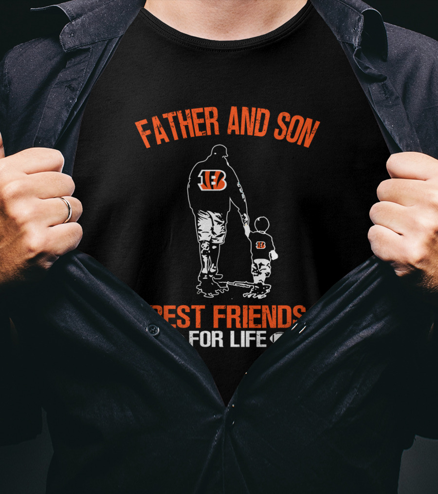 Father And Son Cincinnati Bengals Best Friends For Life T-Shirt