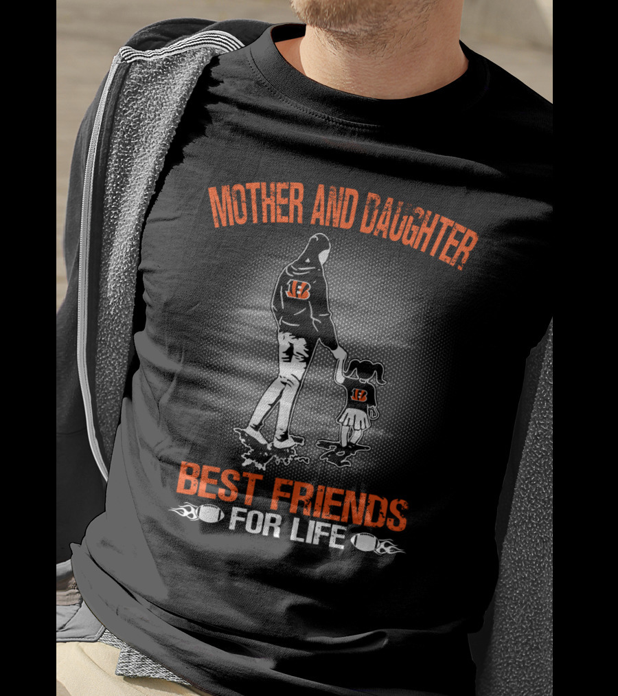 Mother And Daughter Bengals Best Friends For Life T-Shirt