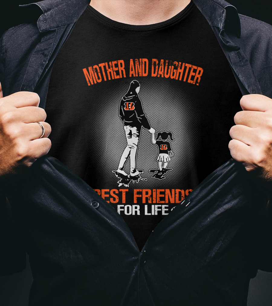 Mother And Daughter Bengals Best Friends For Life T-Shirt