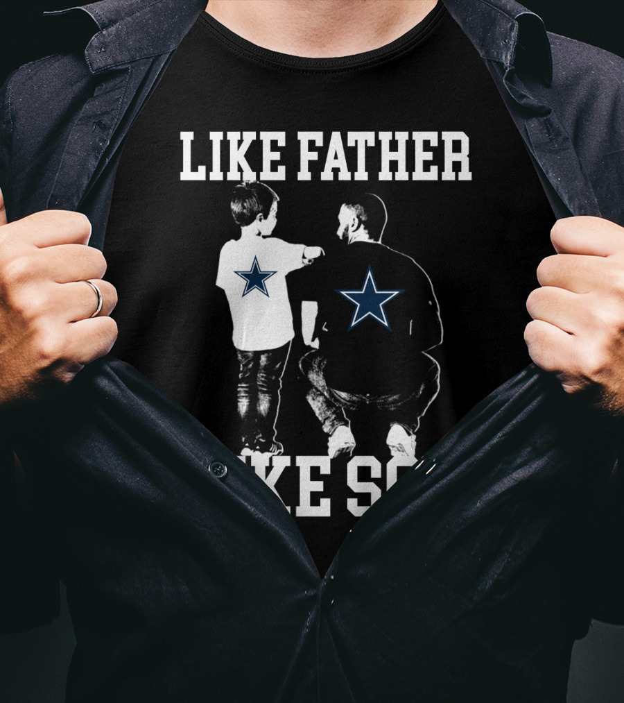 Like Father Like Son Dallas Cowboys T-Shirt