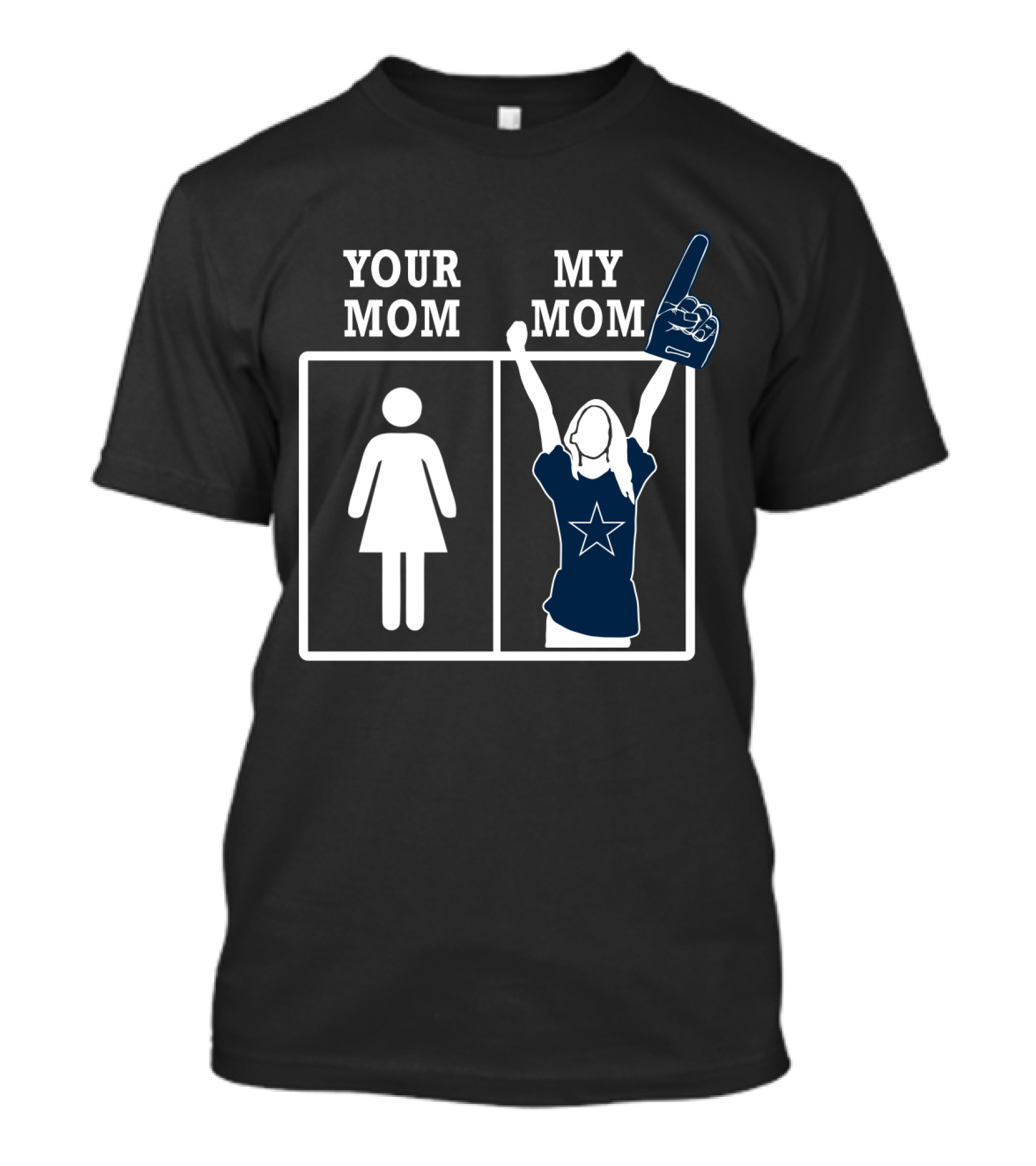 Your Mom My Mom Dallas Cowboys Fan T-Shirt