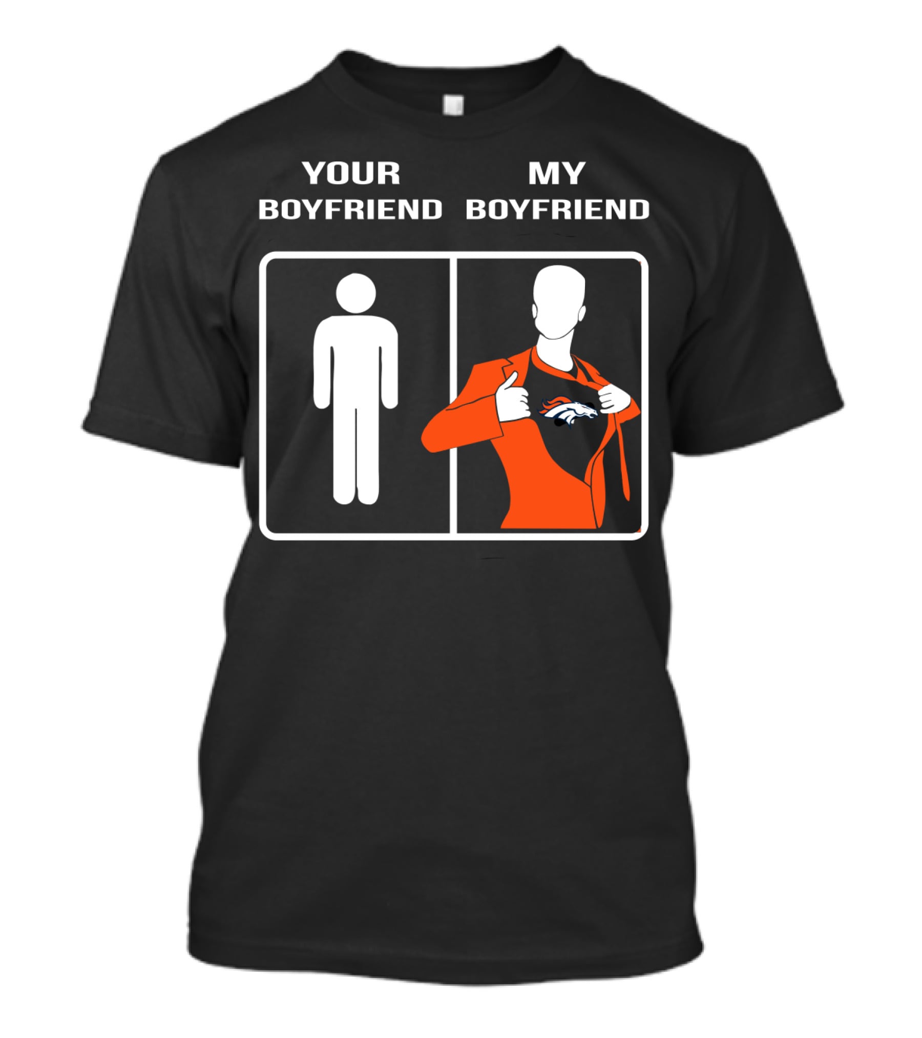 Your Boyfriend My Boyfriend Denver Broncos T-Shirt