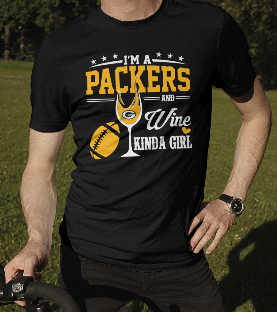 I'm A Packers And Wine Kinda Girl T-Shirt