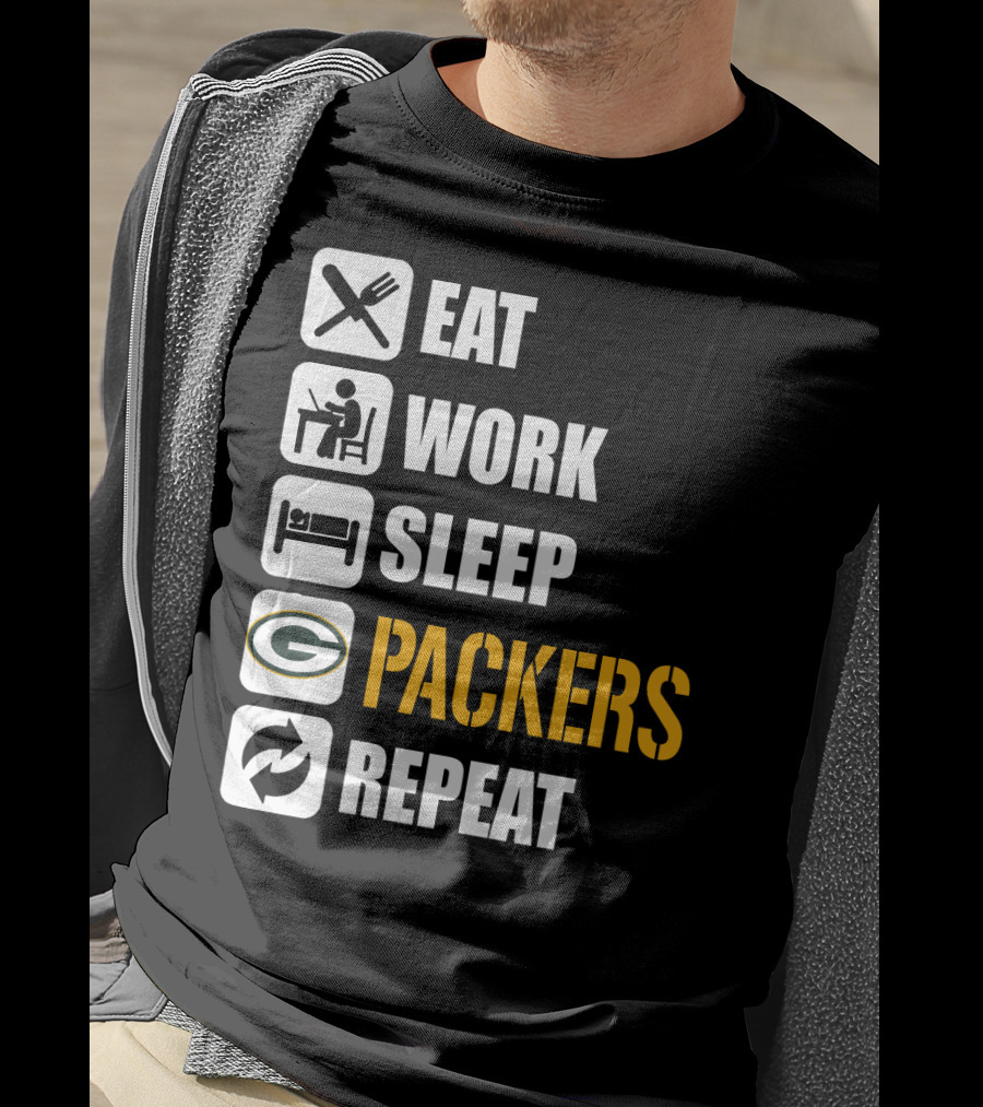 Eat Work Sleep Green Bay Packers Repeat T-Shirt