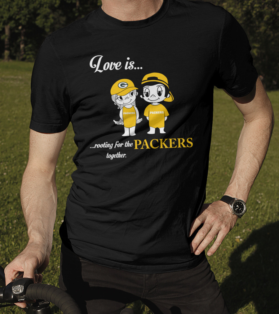 Love Is Rooting For The Packers Together T-Shirt