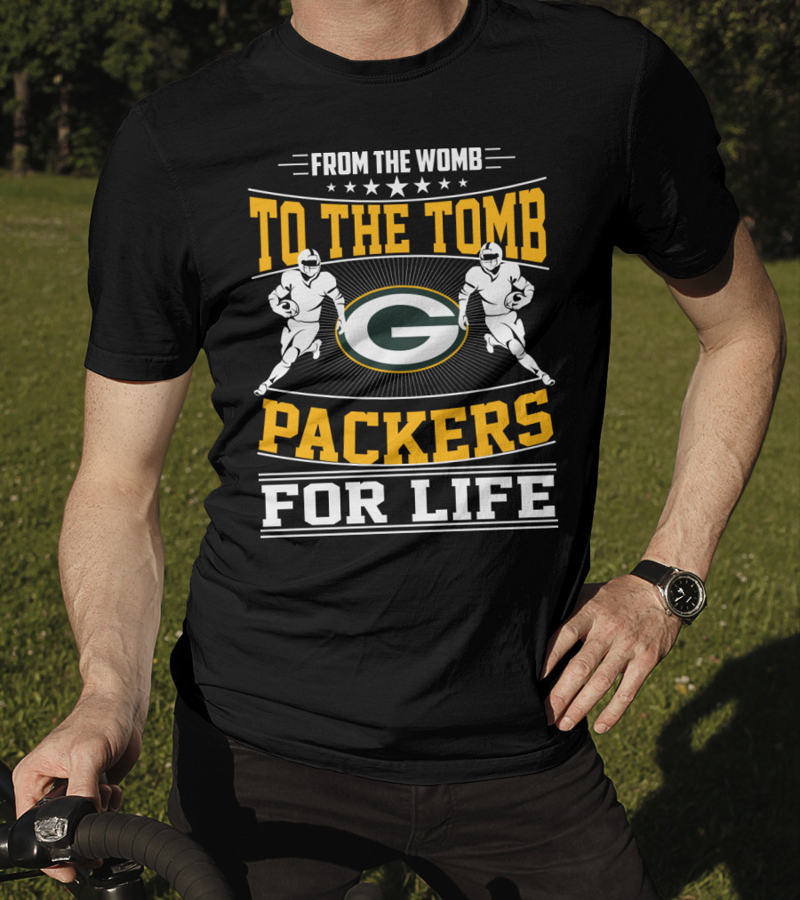 From The Womb To The Tomb Packers For Life T-Shirt