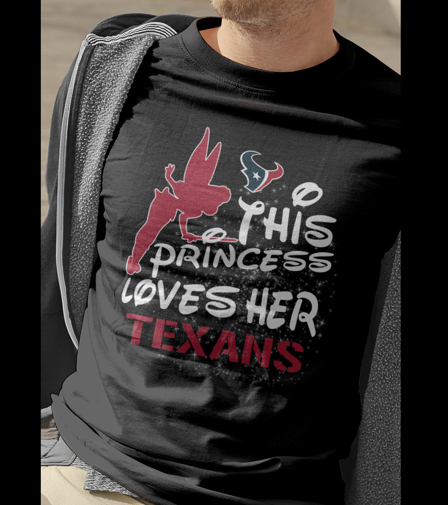 This Princess Loves Her Houston Texans T-Shirt