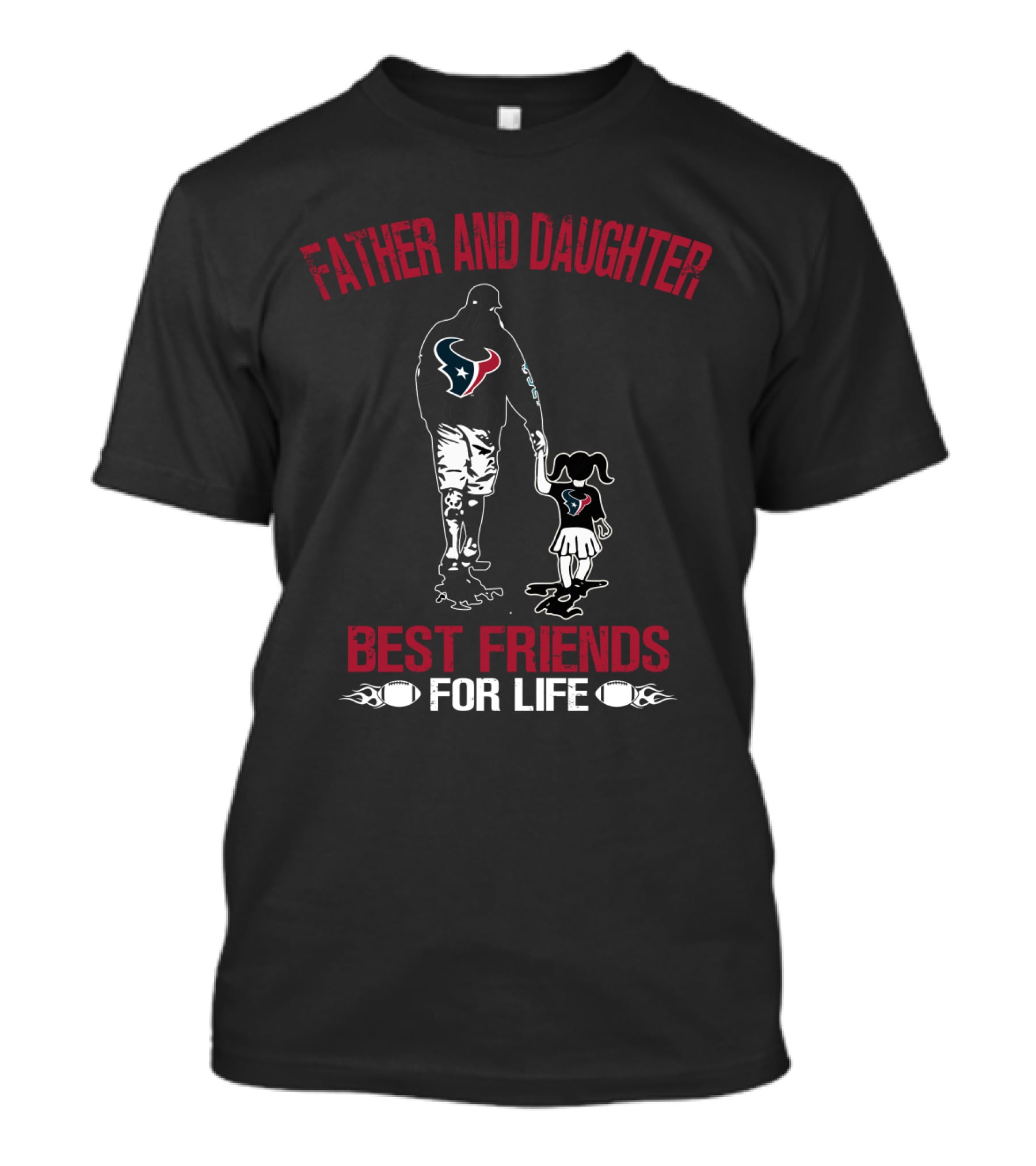 Houston Texans Father And Daughter Best Friends For Life T-Shirt