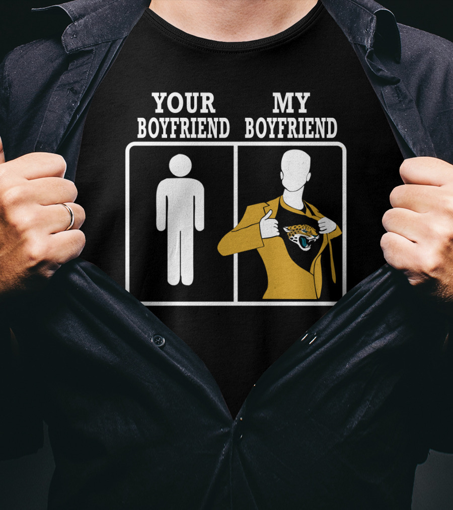 Your Boyfriend My Boyfriend Jacksonville Jaguars T-Shirt