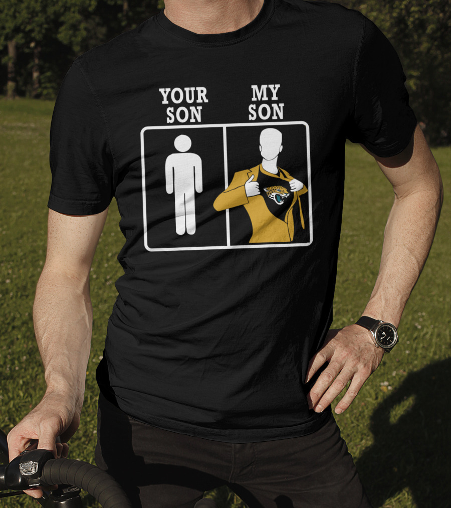 Your Son My Son Jacksonville Jaguars Fan T-Shirt