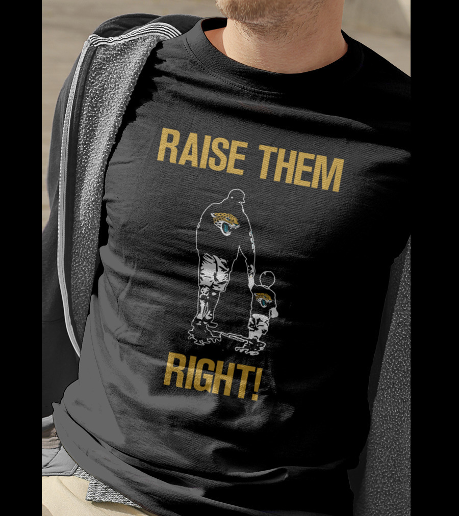 Jacksonville Jaguars Raise Them Right T-Shirt