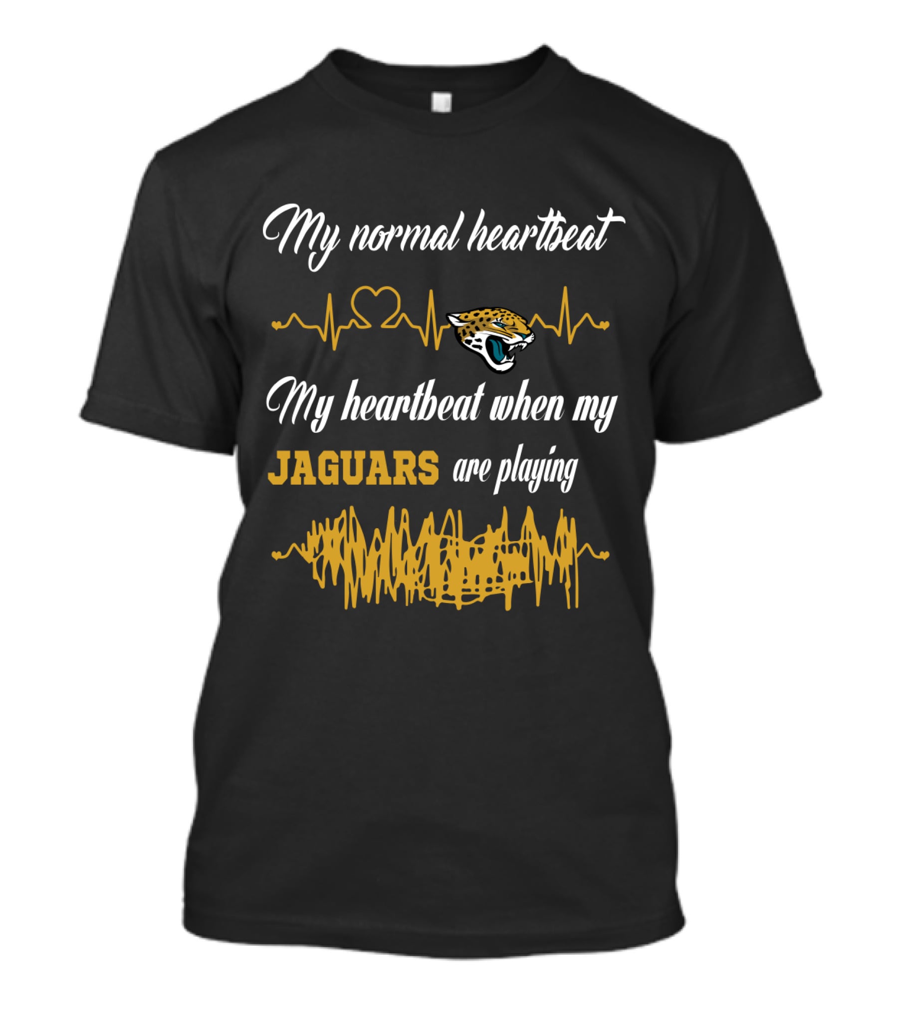 My Normal Heartbeat My Heartbeat When My Jaguars Are Playing T-Shirt