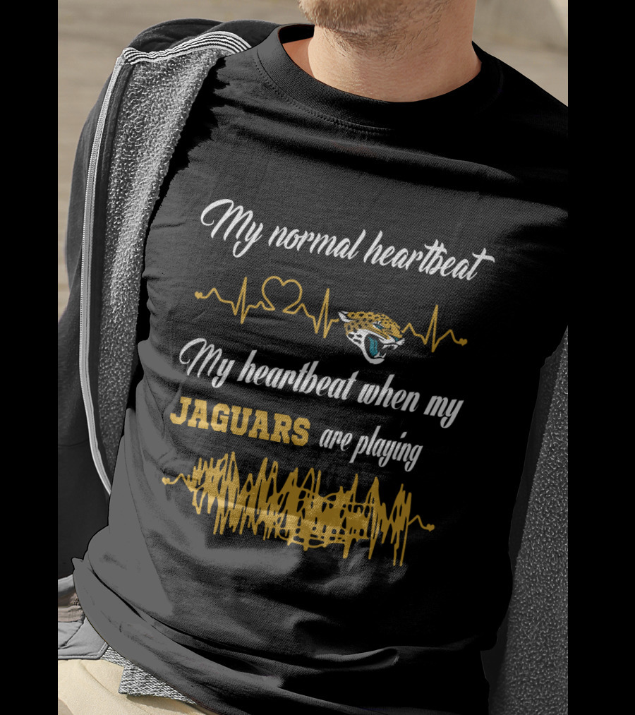My Normal Heartbeat My Heartbeat When My Jaguars Are Playing T-Shirt