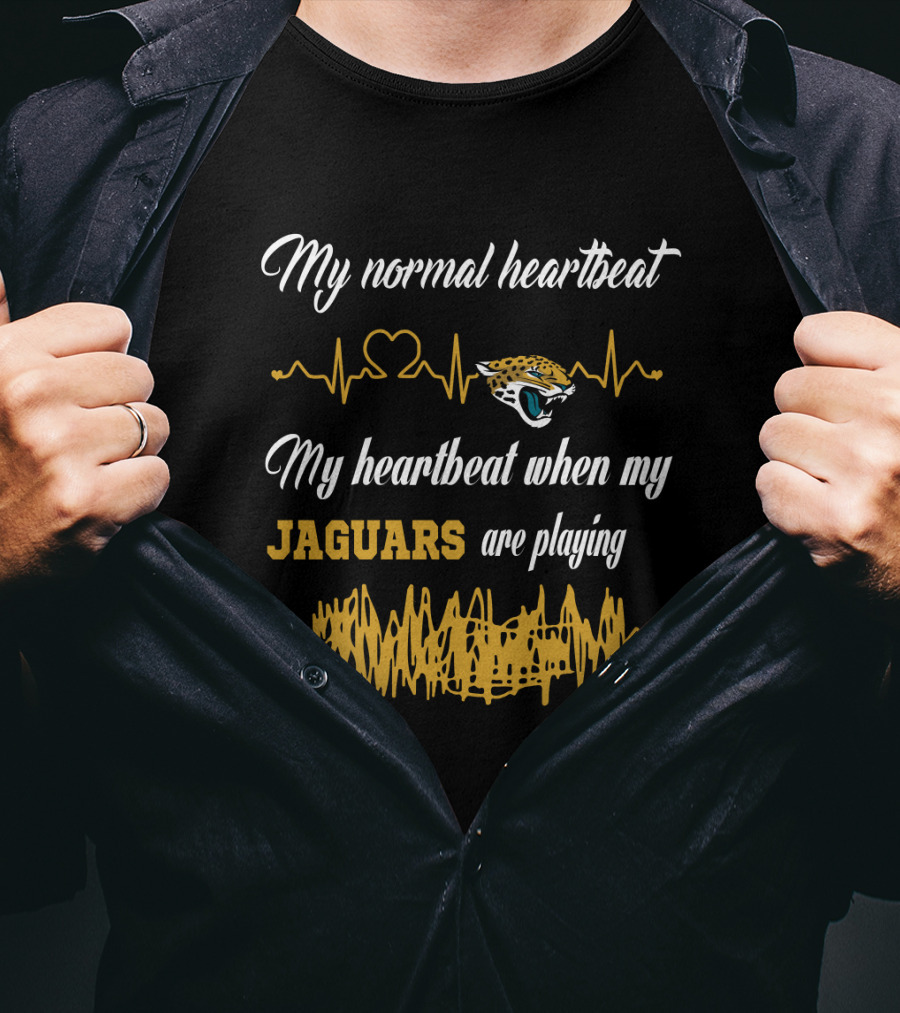 My Normal Heartbeat My Heartbeat When My Jaguars Are Playing T-Shirt