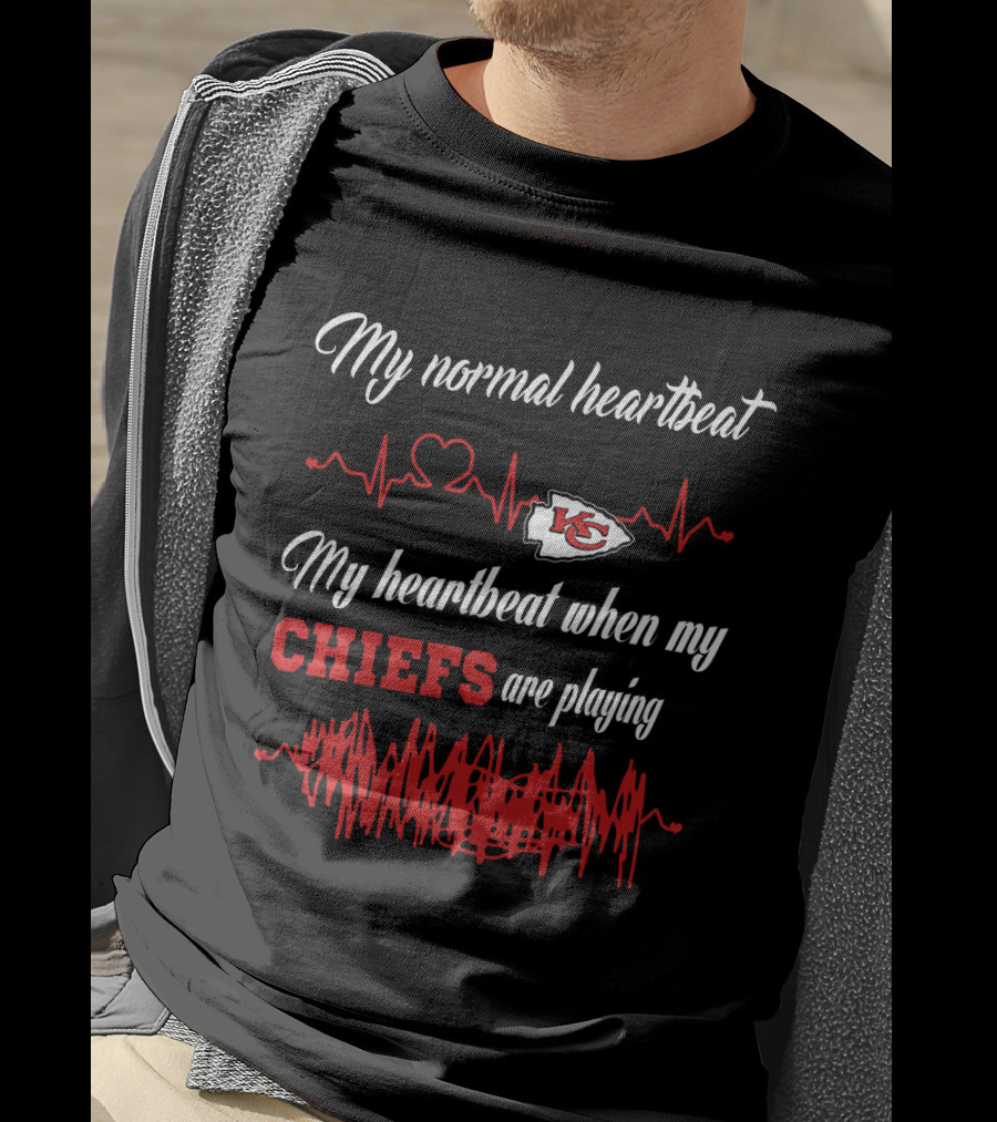 My Normal Heartbeat My Heartbeat When My Chiefs Are Playing Kansas City Chiefs T-Shirt