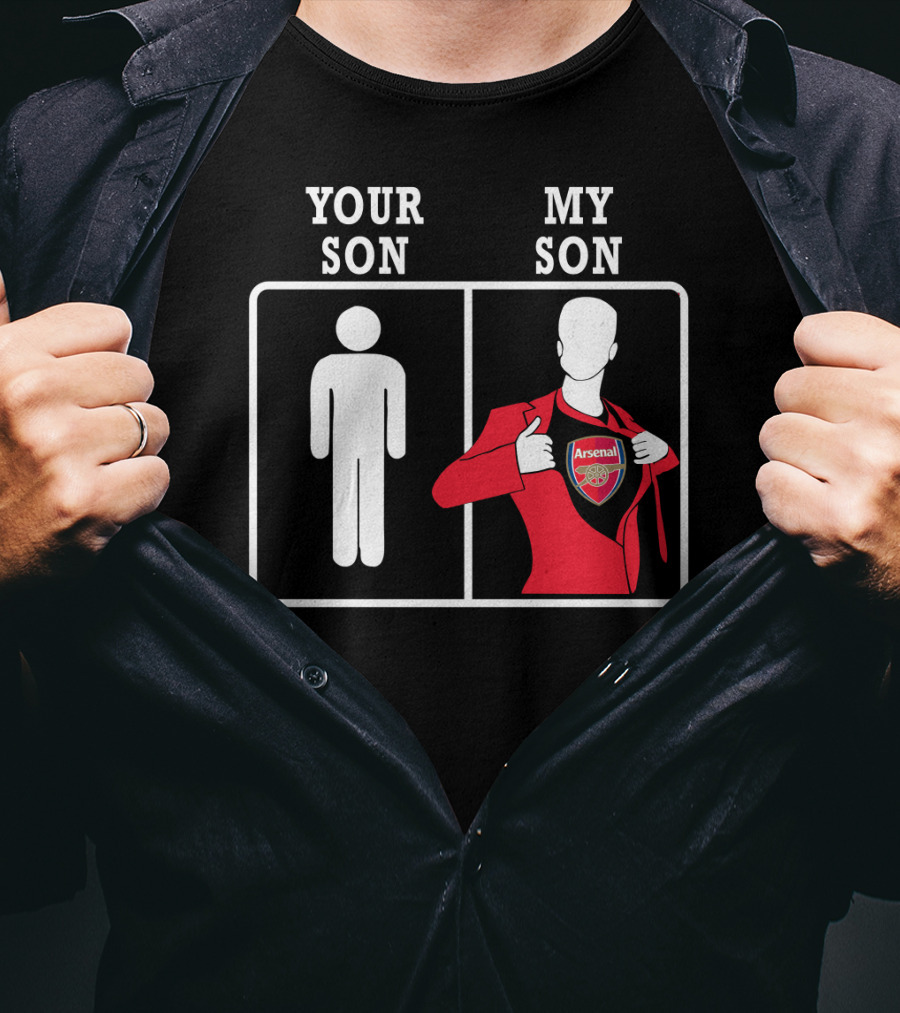 Arsenal Your Son My Son T-Shirt
