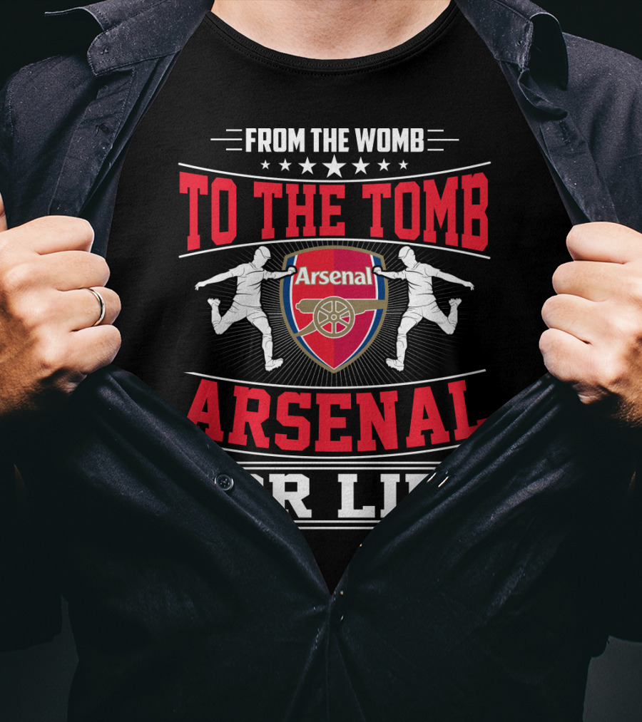 From The Womb To The Tomb Arsenal For Life T-Shirt