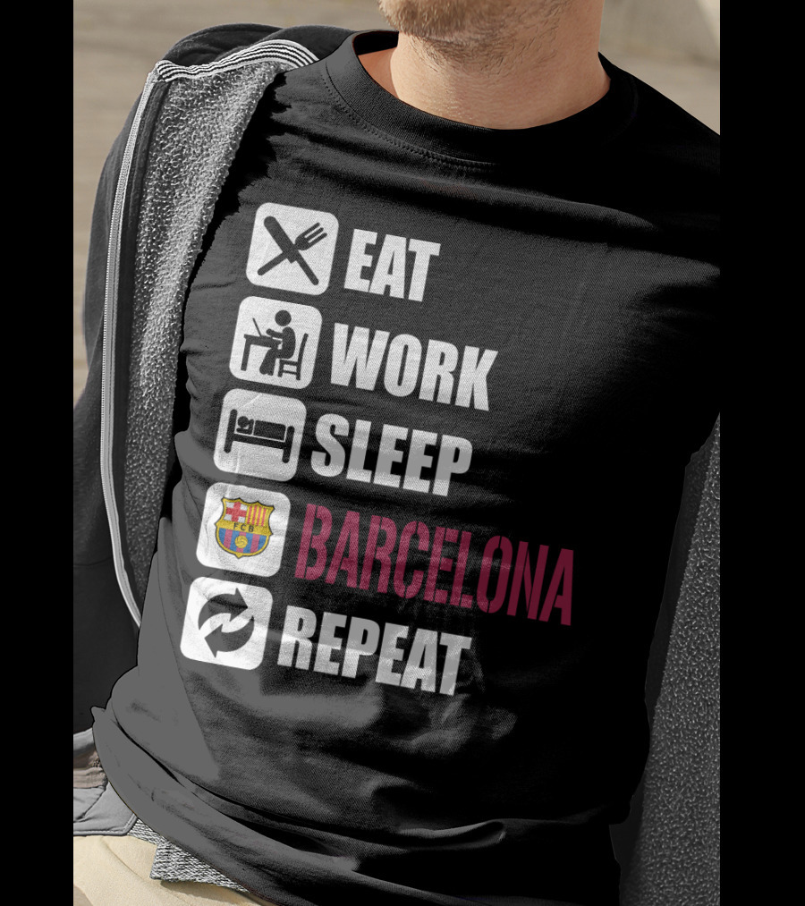 Eat Work Sleep Fc Barcelona Repeat T-Shirt